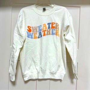 Sweater Weather Crewneck Sweatshirt Size S